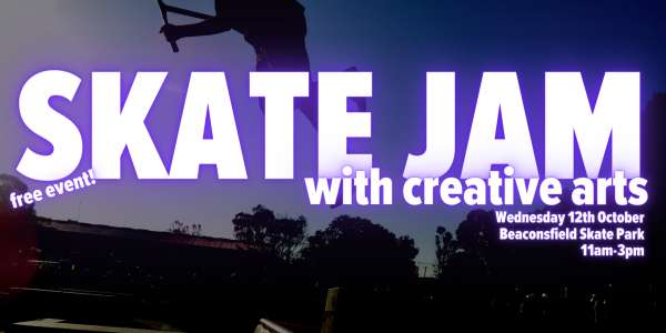 Skate Jam with Creative Arts